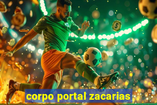 corpo portal zacarias